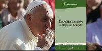 PRIMERA EXHORTACIÓN DEL PAPA: EVANGELII GAUDIUM. YA PUEDES LEERLA DESDE NUESTRA WEB